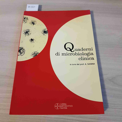 QUADERNI DI MICROBIOLOGIA CLINICA - A. SANNA - BAYER - 1983