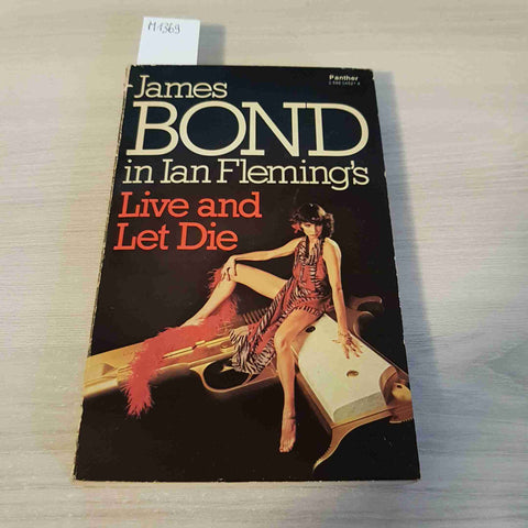 JAMES BOND LIVE AND LET DIE - IAN FLEMING - TRIAD PANTHER 1978 agente 007