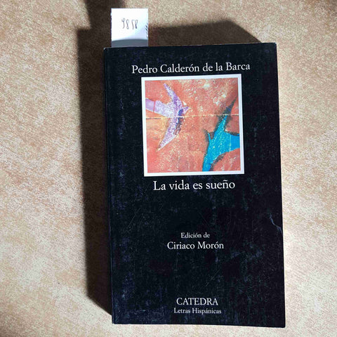 CALDERON DE LA BARCA LA VIDA ES SUENO 2010 CATEDRA letras hispanicas