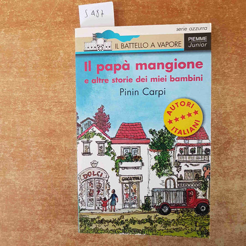 PININ CARPI IL PAPA' MANGIONE E ALTRE STORIE DEI MIEI BAMBINI piemme battello