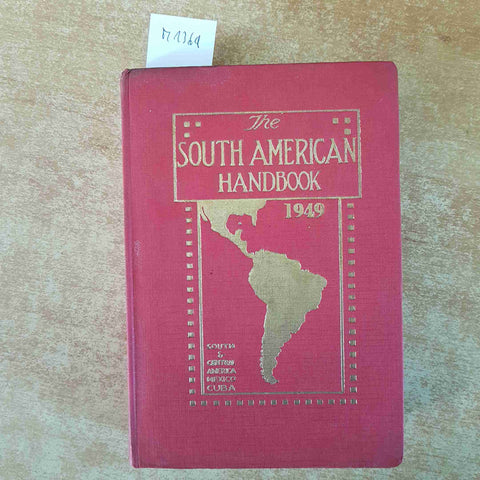 THE SOUTH AMERICAN HANDBOOK 1949 and central mexico cuba  argentina nicaragua