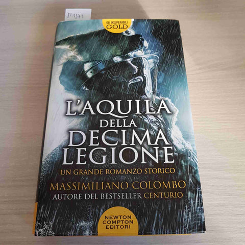 L'AQUILA DELLA DECIMA LEGIONE - MASSIMILIANO COLOMBO - NEWTON COMPTON - 2020