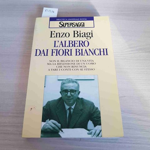 L'ALBERO DAI FIORI BIANCHI - ENZO BIAGI - RIZZOLI - 1996