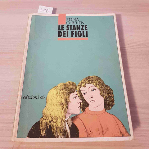 LE STANZE DEI FIGLI - EDNA O'BRIEN - EDIZIONI E/O - 1993