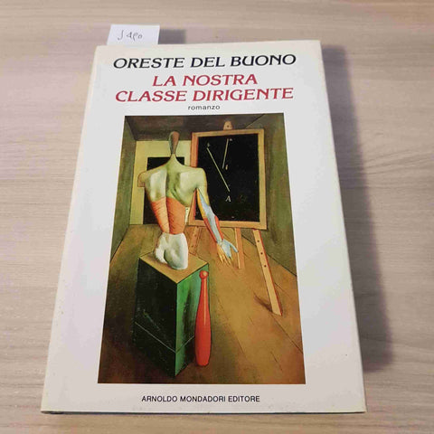 LA NOSTRA CLASSE DIRIGENTE - ORESTE DEL BUONO - MONDADORI - 1986