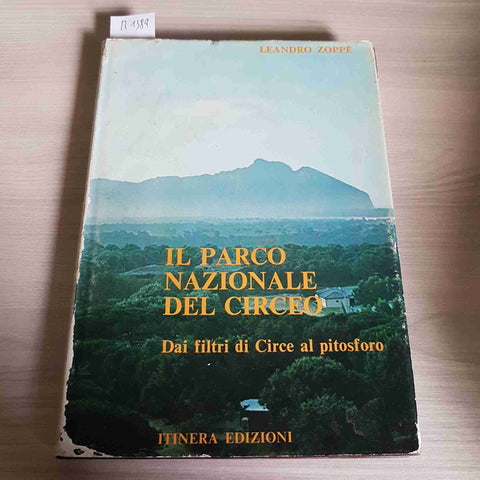 IL PARCO NAZIONALE DEL CIRCEO DAI FILTRI DI CIRCE AL PITOSFORO zoppe' ITINERA