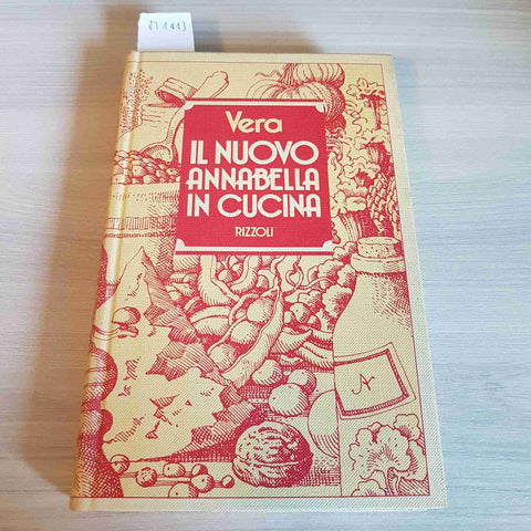 IL NUOVO ANNABELLA IN CUCINA - VERA - RIZZOLI - 1985