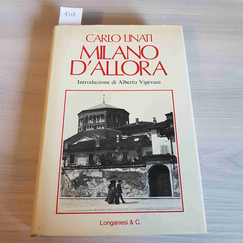 MILANO D'ALLORA - CARLO LINATI - LONGANESI & C. - 1976