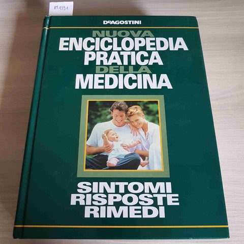 NUOVA ENCICLOPEDIA PRATICA DELLA MEDICINA SINTOMI RISPOSTE RIMEDI - DEAGOSTINI