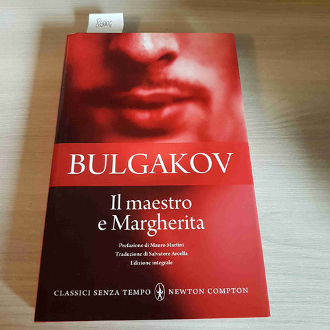 IL MAESTRO E MARGHERITA - BULGAKOV - NEWTON COMPTON - 2011