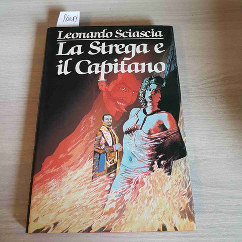 LA STREGA E IL CAPITANO - LEONARDO SCIASCIA - CDE - 1986