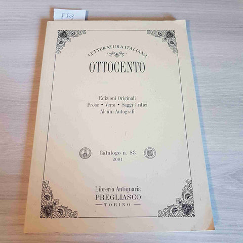 LETTERATURA ITALIANA OTTOCENTO PROSE, VERSI, SAGGI - CATALOGO CON PREZZI 83 2001