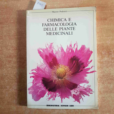 CHIMICA E FARMACOLOGIA DELLE PIANTE MEDICINALI Marzio Pedretti ERBORISTERIA DOMA