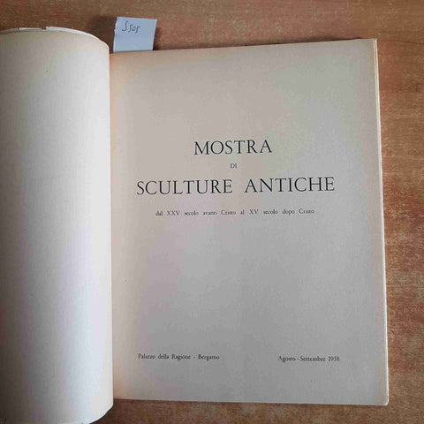 MOSTRA DI SCULTURE ANTICHE - PALAZZO DELLA RAGIONE 1958 BERGAMO