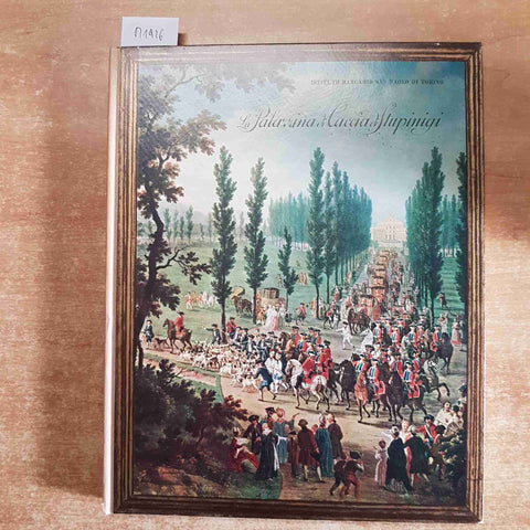 LA PALAZZINA DI CACCIA DI STUPINIGI Marziano Bernardi 1958 SAN PAOLO TORINO