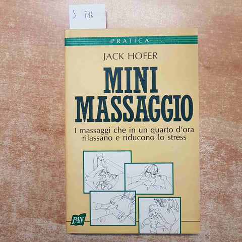 MINI MASSAGGI I MASSAGGI CHE IN 15 MINUTI RILASSANO jack hofer 1991 PAN