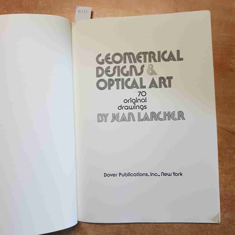 GEOMETRICAL DESIGNS E OPTICAL ART 70 original drawings by JEAN LARCHER 1974