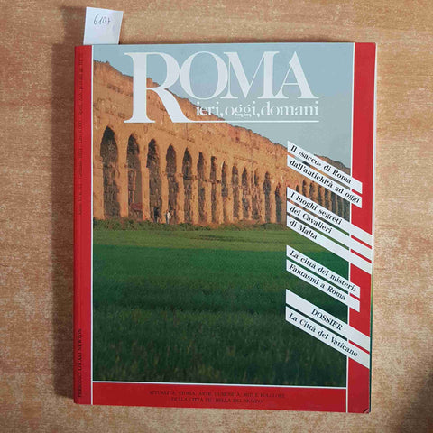 ROMA IERI, OGGI, DOMANI anno VI n° 52 SACCO CAVALIERI DI MALTA FANTASMI VATICANO