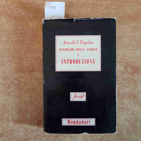 PANORAMI DELLA STORIA 1 INTRODUZIONE Arnold Toynbee MONDADORI 1954