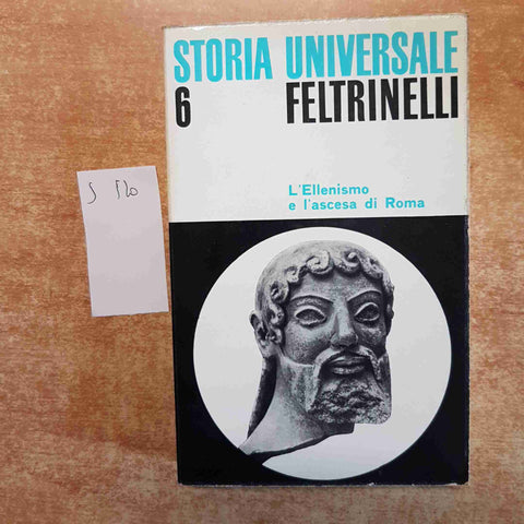 STORIA UNIVERSALE FELTRINELLI 6 L'ELLENISMO E L'ASCESA DI ROMA Grimal1967