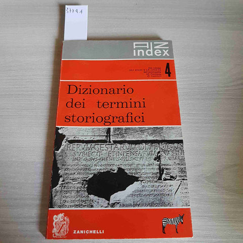 DIZIONARIO DEI TERMINI STORIOGRAFICI - AZ INDEX 4 - ZANICHELLI - 1961