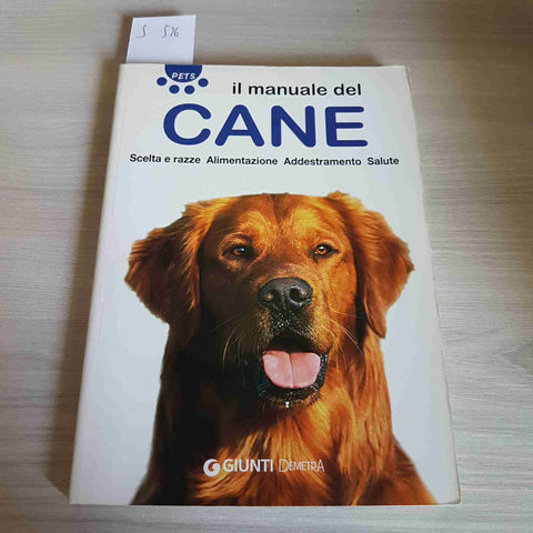 IL MANUALE DEL CANE - MARGHERITA NERI - GIUNTI - 2009