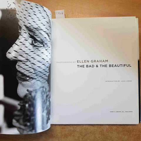 THE BAD & THE BEAUTIFUL photographs by ELLEN GRAHAM 2004 HARRY N. ABRAMS