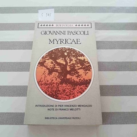 MYRICAE - GIOVANNI PASCOLI - RIZZOLI - 1991