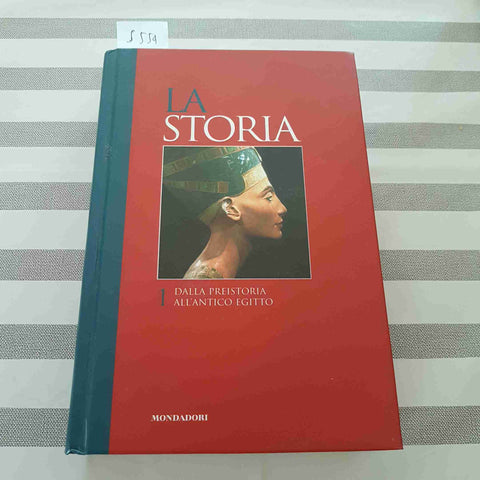 LA STORIA 1 DALLA PREISTORIA ALL'ANTICO EGITTO - MONDADORI - 2007