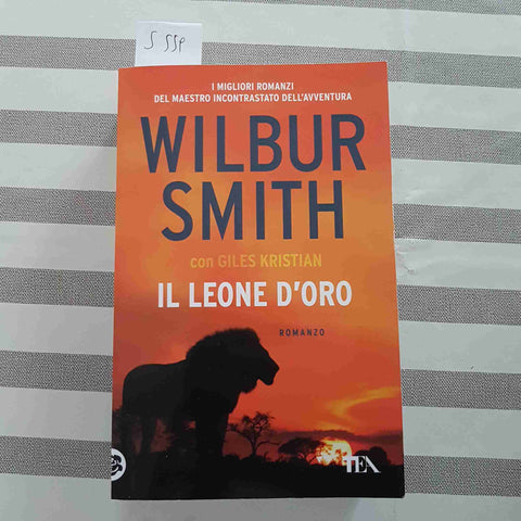 IL LEONE D'ORO - WILBUR SMITH - TEA - 2021