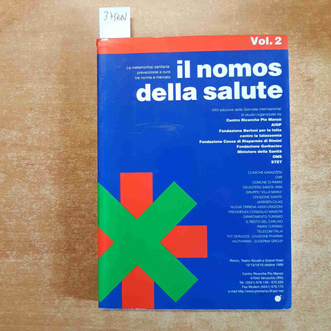 IL NOMOS DELLA SALUTE vol. 2 LA METAMORFOSI SANITARIA prevenzione cura mercato