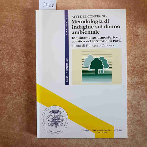 METODOLOGIA DI INDAGINE SUL DANNO AMBIENTALE inquinamento atmosferico e acustico