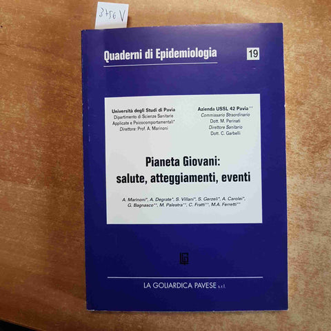 PIANETA GIOVANI: SALUTE, ATTEGGIAMENTI, EVENTI 1996 LA GOLIARDICA PAVESE pavia