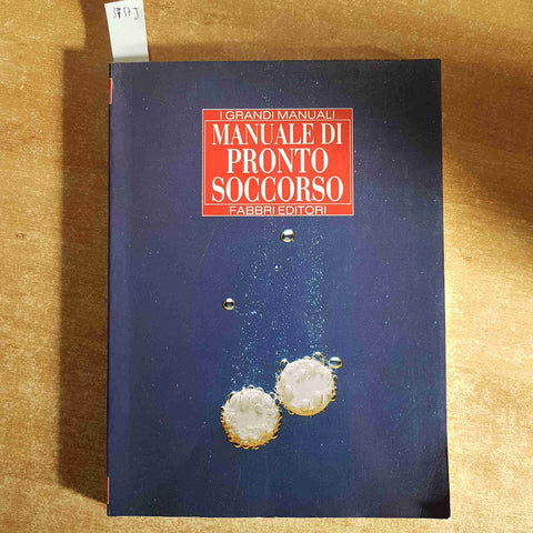 MANUALE DI PRONTO SOCCORSO i grandi manuali FABBRI 1994 PRIMO SOCCORSO ferite