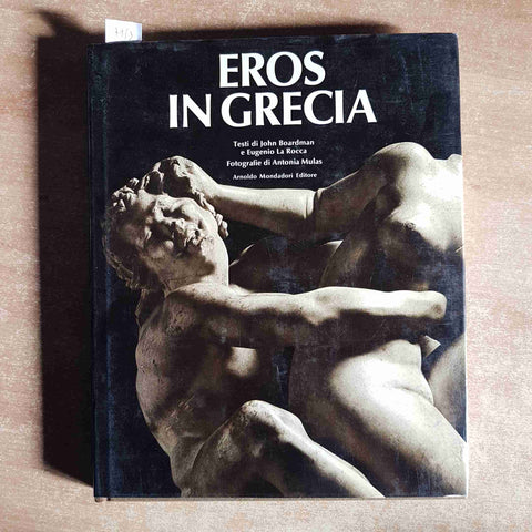 EROS IN GRECIA Boardman La Rocca 1975 MONDADORI arte erotica