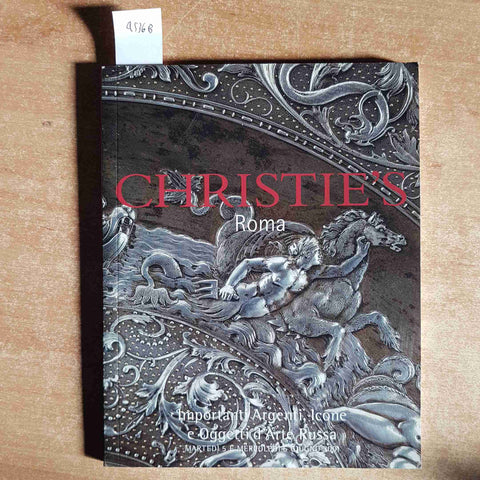 CHRISTIE'S ROMA importanti argenti, icone e oggetti d'arte russa 2001 CATALOGO