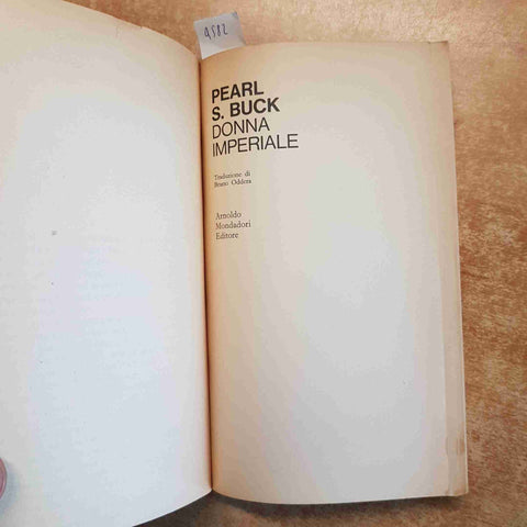 PEARL S. BUCK DONNA IMPERIALE biografia imperatrice cinese I RECORD MONDADORI