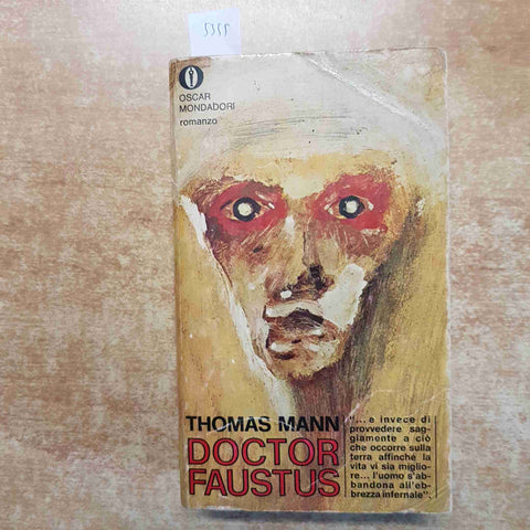 THOMAS MANN - DOCTOR FAUSTUS oscar mondadori 1968 pessime condizioni