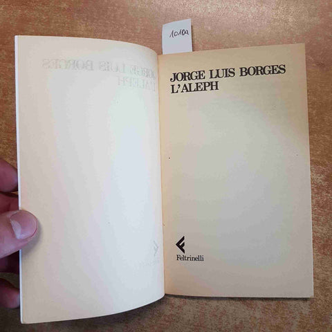 JORGE LUIS BORGES - L'ALEPH 1986 FELTRINELLI