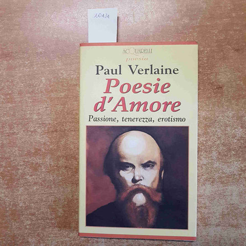 PAUL VERLAINE POESIE D'AMORE passione tenerezza erotismo ACQUARELLI POESIA