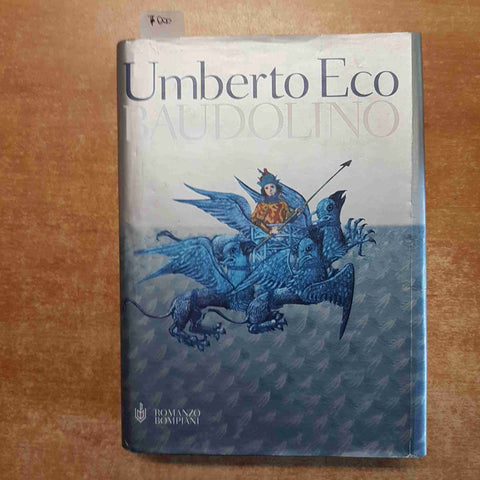 UMBERTO ECO BAUDOLINO prima edizione 2000 BOMPIANI