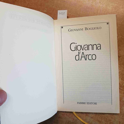 GIOVANNA D'ARCO le grandi biografie GIOVANNI BOGLIOLO 1999 FABBRI EDITORI