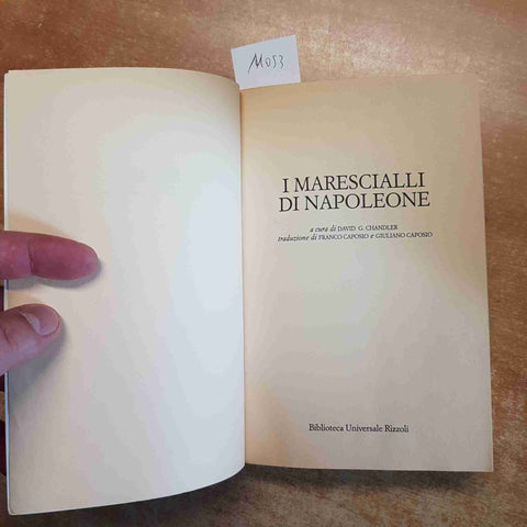 I MARESCIALLI DI NAPOLEONE marengo austerlitz wagram mosca DAVID CHANDLER BUR