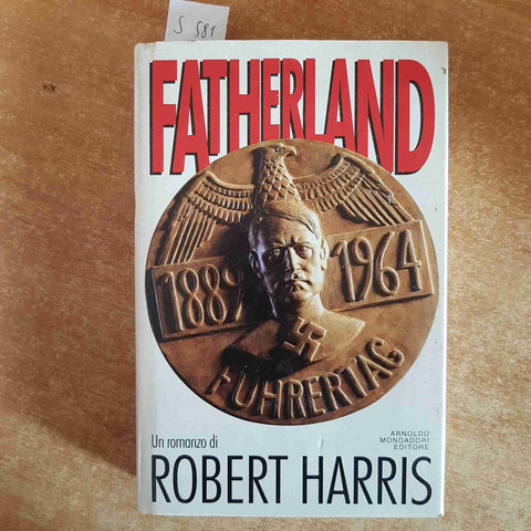 FATHERLAND di ROBERT HARRIS prima edizione settembre 1992 MONDADORI distopia