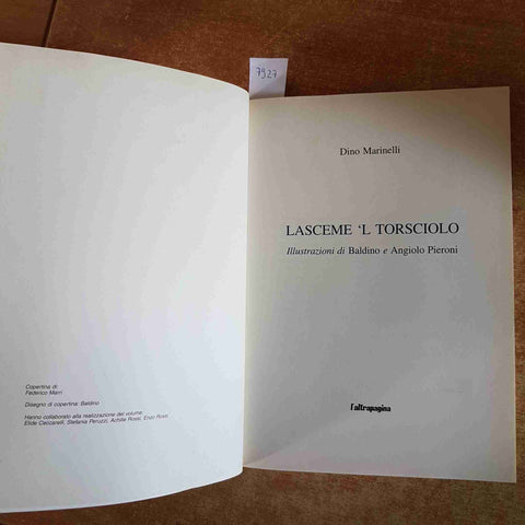 LASCEME 'L TORSCIOLO storie di citta' di castello DINO MARINELLI 2000 L'ALTRA