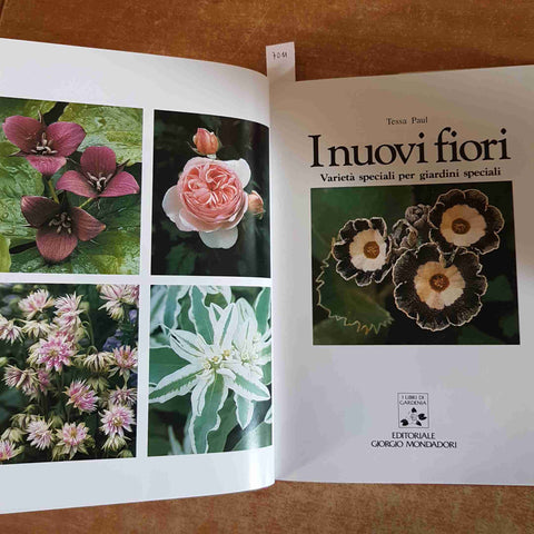 TESSA PAUL - I NUOVI FIORI varieta' speciali per giardini speciali MONDADORI