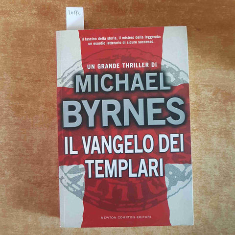 IL VANGELO DEI TEMPLARI thriller MICHAEL BYRNES 2006 NEWTON COMPTON