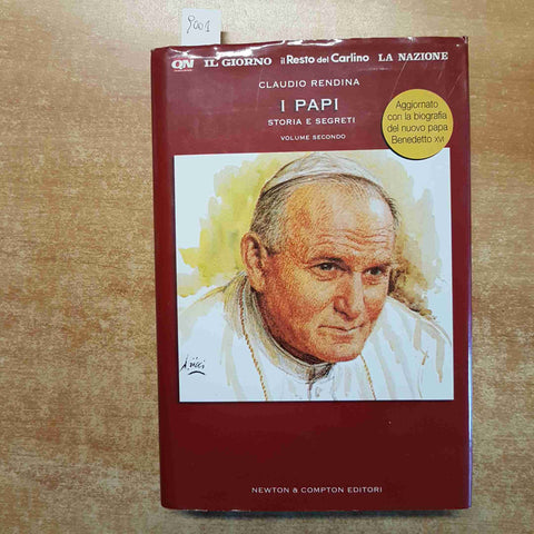 I PAPI STORIA E SEGRETI volume 2 CLAUDIO RENDINA 2005 newton IL GIORNO QN