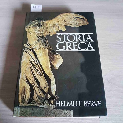 STORIA GRECA - DAGLI INIZI A PERICLE, DA PERICLE ALLA DISSOLUZIONE - BERVE -1987