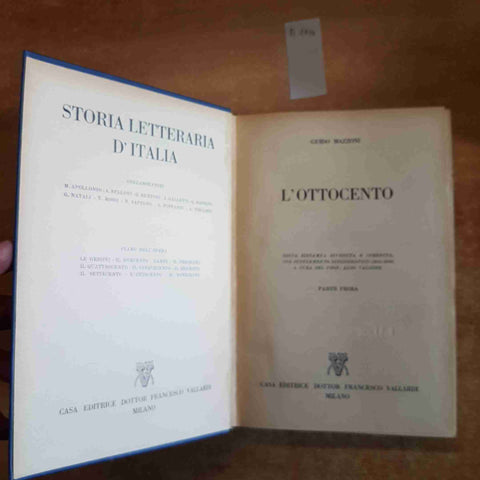 STORIA LETTERARIA D'ITALIA  L'OTTOCENTO 2 volumi GUIDO MAZZONI VALLARDI 1956